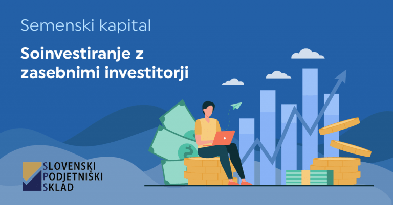 Semenski kapital – soinvestiranje z zasebnimi investitorji (SI-SK 2021)