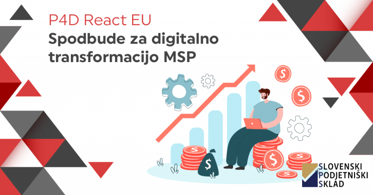 P4D React EU – Spodbude za digitalno transformacijo MSP