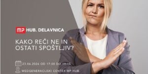 MP hub delavnica: Kako reči ne in ostati spoštljiv? (asertivnost brez slabe vesti)