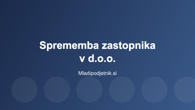 Sprememba zastopnika v d.o.o.